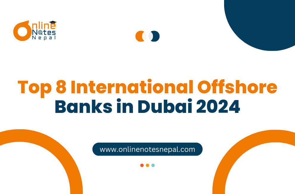 The Top 8 International Offshore Banks in Dubai 2024